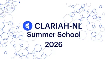 CLARIAH-NL Summer School 2026, Amsterdam.